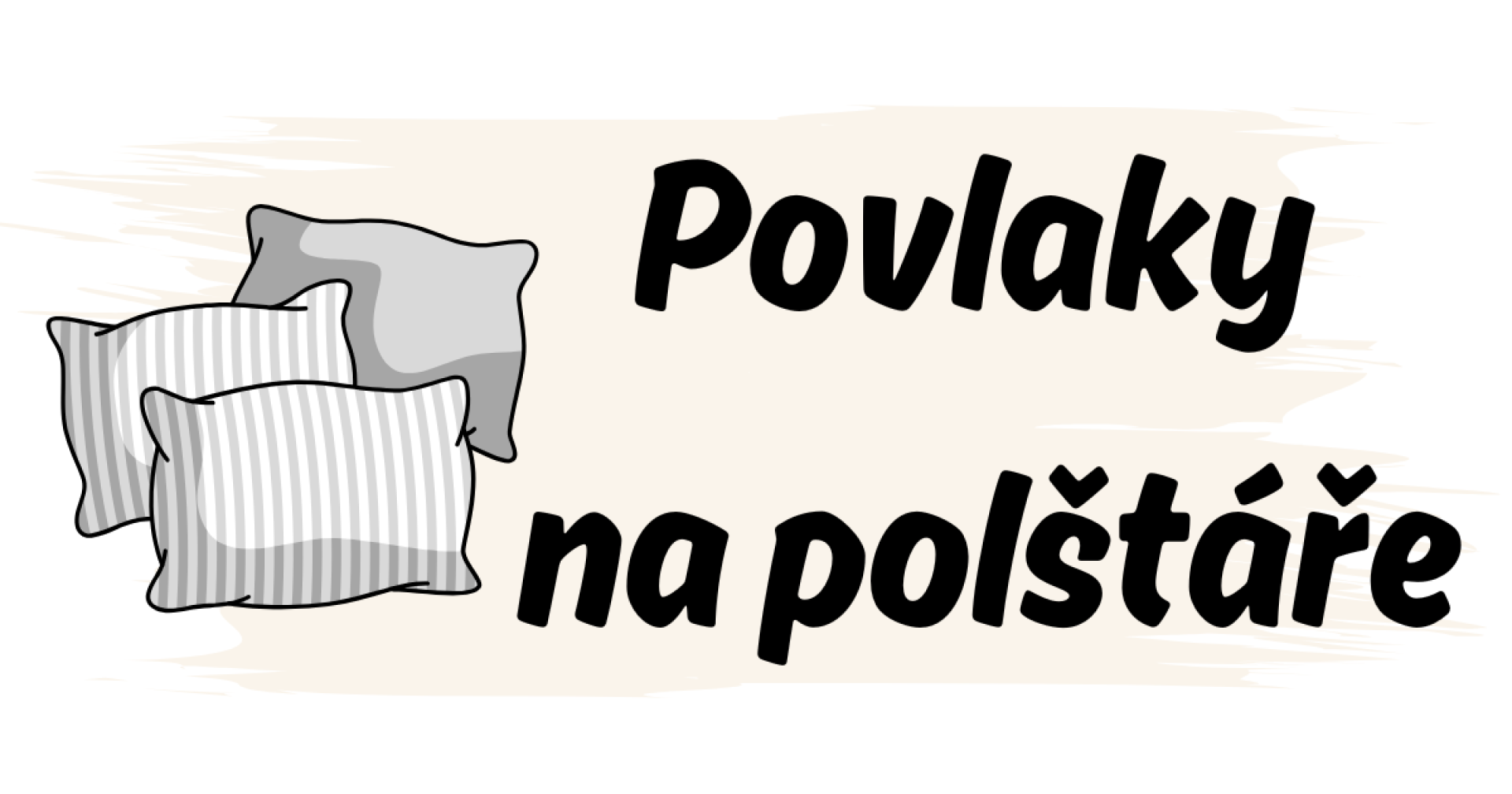 Povlaky na polštáře , polštáře
